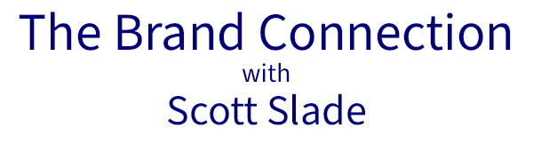 The Brand Connection with Scott Slade